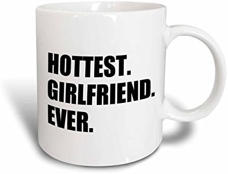 3dRose Най-Горещото момиче в света -Забавен Романтичен подарък на среща за Гореща Приятелка Керамична чаша, 11 грама,